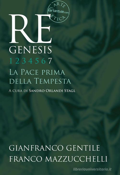 Re Genesis. Ediz. illustrata vol.7 di Gianfranco Gentile, Franco Mazzucchelli, Sandro Orlandi Stagl edito da Vanillaedizioni
