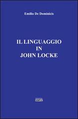 Il linguaggio in John Locke di Emilio De Dominicis edito da Simple