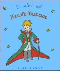 I colori del Piccolo Principe edito da Magazzini Salani