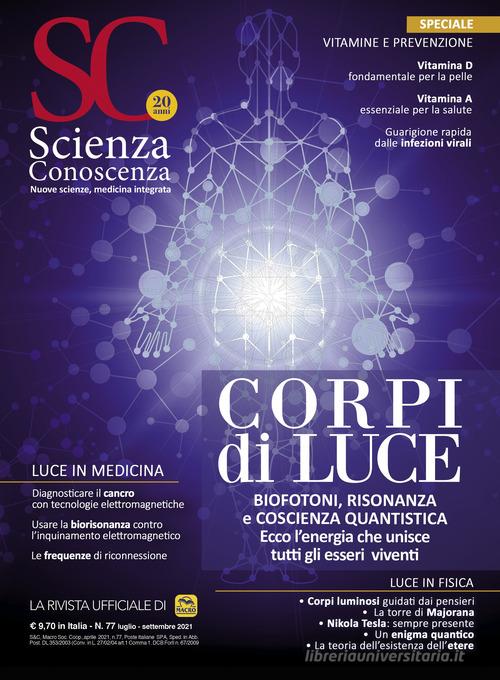 Scienza e conoscenza vol.77 edito da Macro Edizioni Gold