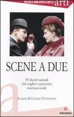 Scene a due. 50 duetti teatrali dal miglior repertorio internazionale edito da Gremese Editore