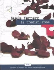 Le tredici rose di Jesús Ferrero edito da gran via