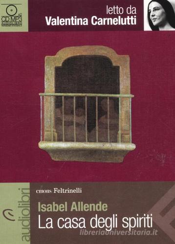 La casa degli spiriti letto da Valentina Carnelutti. Audiolibro. CD Audio Formato MP3 di Isabel Allende edito da Feltrinelli