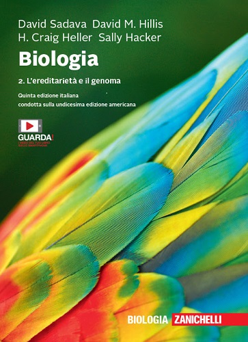 Biologia. Con e-book vol.2 di David Sadava, David M. Hillis, H. Craig Heller edito da Zanichelli