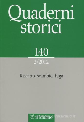 Quaderni storici (2012) vol.2 edito da Il Mulino