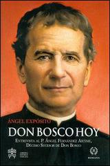 Don Bosco hoy di Ángel Expósito Mora edito da Libreria Editrice Vaticana