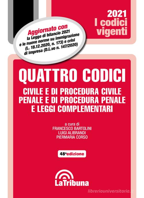 Quattro codici. Civile e di procedura civile, penale e di procedura penale e leggi complementari edito da La Tribuna