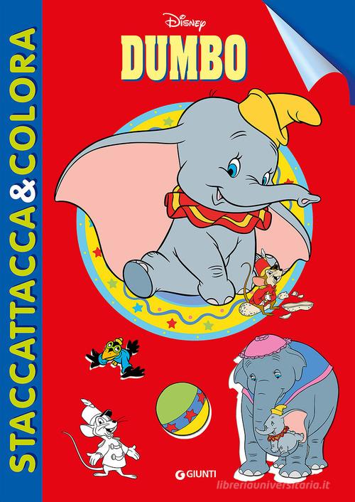 Dumbo. Staccattacca e colora. Con adesivi. Ediz. illustrata edito da Disney Libri