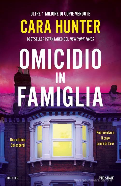 Libro Omicidio in famiglia di Cara Hunter Thriller di Piemme