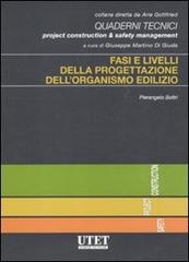 Fasi e livelli della progettazione dell'organismo edilizio di Pierangelo Boltri edito da Utet Scienze Tecniche