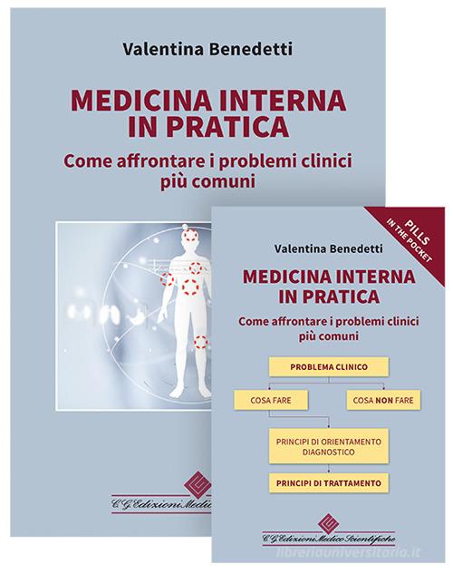 Medicina interna in pratica. Come affrontare i problemi clinici più comuni di Valentina Benedetti edito da Edizioni Medico-Scientifiche