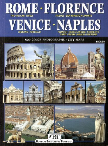 Rome, Florence, Venice, Neaples edito da Bonechi-Edizioni Il Turismo