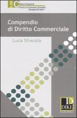 Compendio di diritto commerciale di Luca Sfrecola edito da Dike Giuridica Editrice