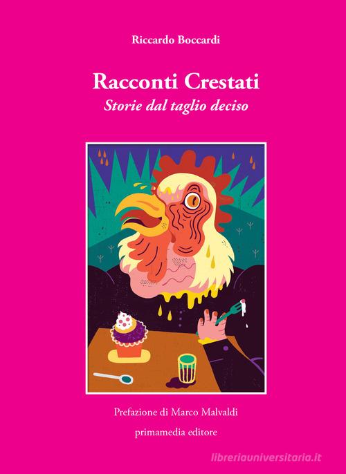 Libro Racconti crestati. Storie dal taglio deciso di Riccardo Boccardi blutascabile di Primamedia