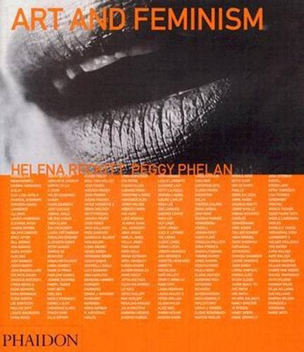 Art and feminism di Peggy Phelan, Helena Reckitt edito da Phaidon