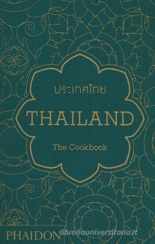 Thailand. The cookbook. Ediz. inglese di Jean-Pierre Gabriel edito da Phaidon