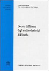 Decreto di riforma degli studi ecclesiastici di filosofia edito da Libreria Editrice Vaticana