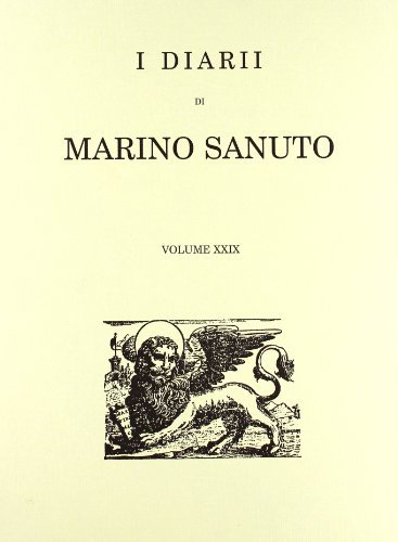 I diarii... (1496-1533) (rist. anast. Venezia, 1879-1903) vol.29 di Marino Sanudo edito da Forni