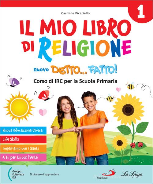 Mio libro di religione. Con Allegato classi 1-2-3: Laboratori creativi, Il mio libro del Vangelo. Per la 4ª 5ª classe della Scuola elementare. Con e-book. Con espa vol. 2 di Carmine Picariello edito da La Spiga Edizioni
