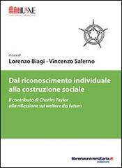 Dal riconoscimento individuale alla costruzione sociale di Lorenzo Biagi, Vincenzo Salerno edito da libreriauniversitaria.it