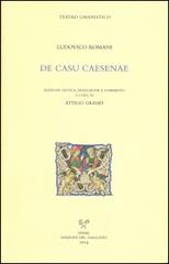 De casu Caesenae. Testo latino a fronte di Ludovico Romani edito da Sismel