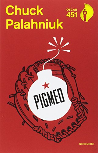 Pigmeo di Chuck Palahniuk edito da Mondadori