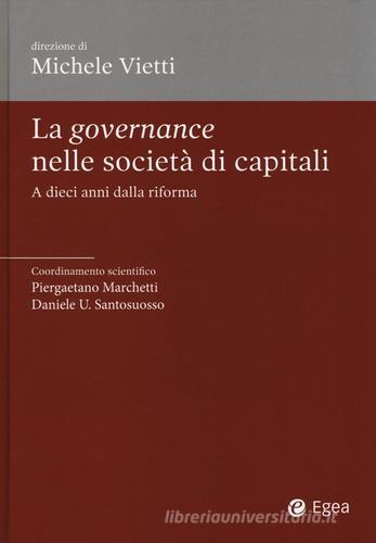 La governance nelle società di capitali. A dieci anni dalla riforma edito da EGEA
