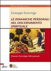 Le dinamiche personali nel discernimento spirituale. Elementi di psicologia della pastorale di Giuseppe Sovernigo edito da EMP