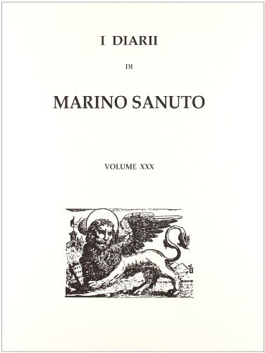 I diarii... (1496-1533) (rist. anast. Venezia, 1879-1903) vol.30 di Marino Sanudo edito da Forni