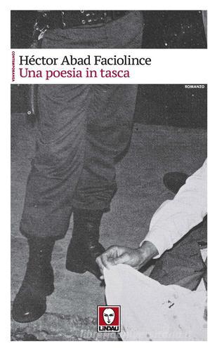 Libro Una poesia in tasca di Héctor Abad Faciolince Contemporanea di Lindau