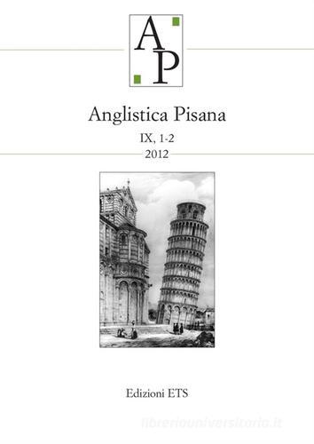 Anglistica pisana (2012) vol. 1-2 edito da Edizioni ETS