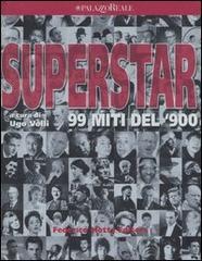 Superstar. 99 miti del '900 edito da Federico Motta Editore