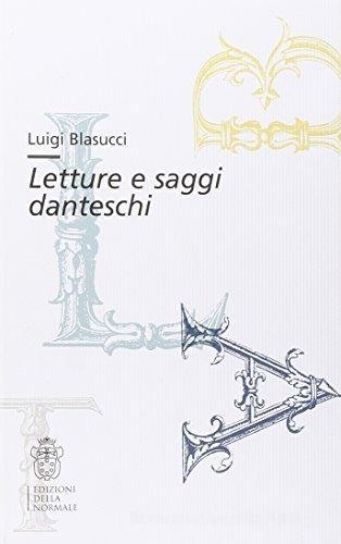 Letture e saggi danteschi di Luigi Blasucci edito da Scuola Normale Superiore