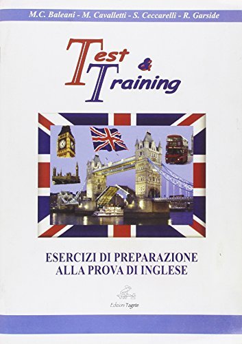 Test e-training. Esercizi di preparazione alla prova di inglese. Per la Scuola media edito da Edizioni Tagete