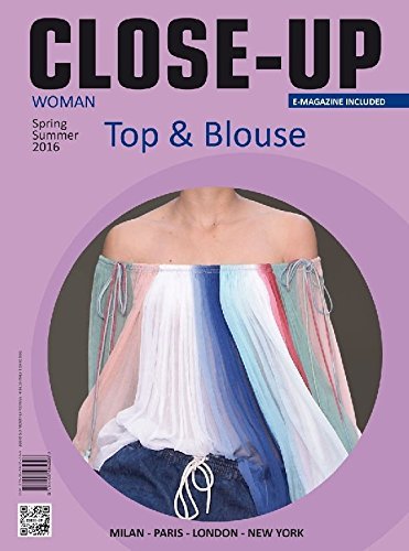 Close-up top & blouse 2/2015-S/S 2016. Ediz. multilingue edito da Okoway