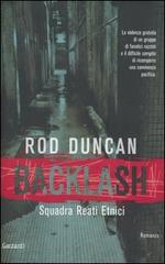 Backlash. Squadra reati etnici di Rod Duncan edito da Garzanti Libri