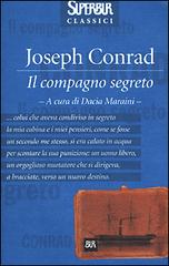 Il compagno segreto di Joseph Conrad edito da BUR Biblioteca Univ. Rizzoli