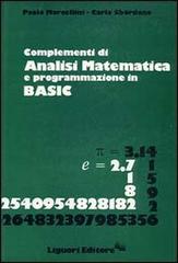 Complementi di analisi matematica e programmazione in Basic di Paolo Marcellini, Carlo Sbordone edito da Liguori