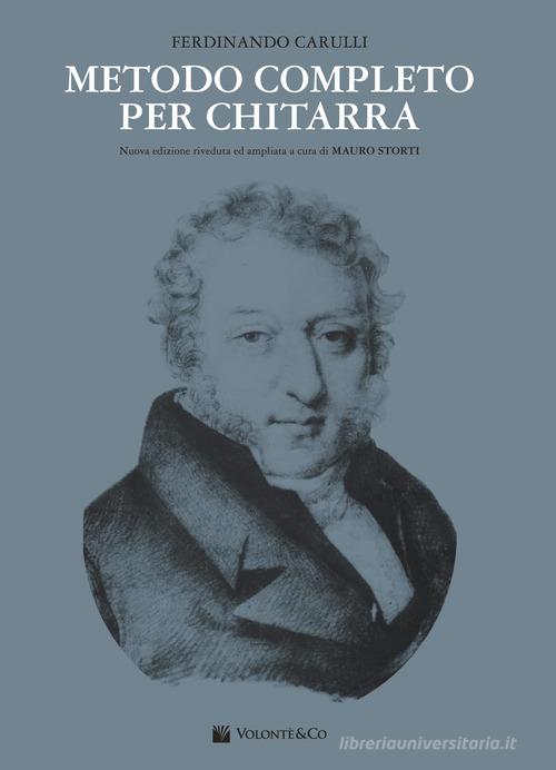 Metodo completo per chitarra di Ferdinando Carulli edito da Volontè & Co