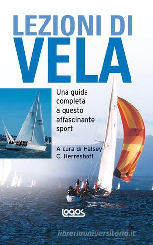 Lezioni di vela di Halsey C. Herreshoff edito da Logos