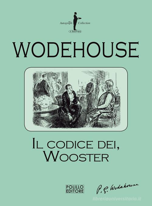 Il codice dei Wooster di Pelham G. Wodehouse edito da Polillo