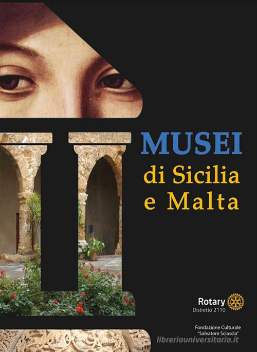 Musei di Sicilia e Malta. Ediz. illustrata edito da Lussografica