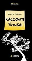 Racconti bonsai di Laura Sberna edito da Edizioni Sabinae