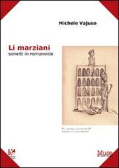 Li marziani. Sonetti in romanoide di Michele Vajuso edito da Kollesis Editrice