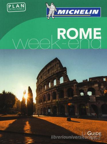 Rome. Weekend. Ediz. francese. Con Carta geografica ripiegata edito da Michelin Italiana