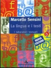 La lingua e i testi. Con fascicolo. Per le Scuole superiori vol. 1-2 di Marcello Sensini edito da Mondadori Scuola
