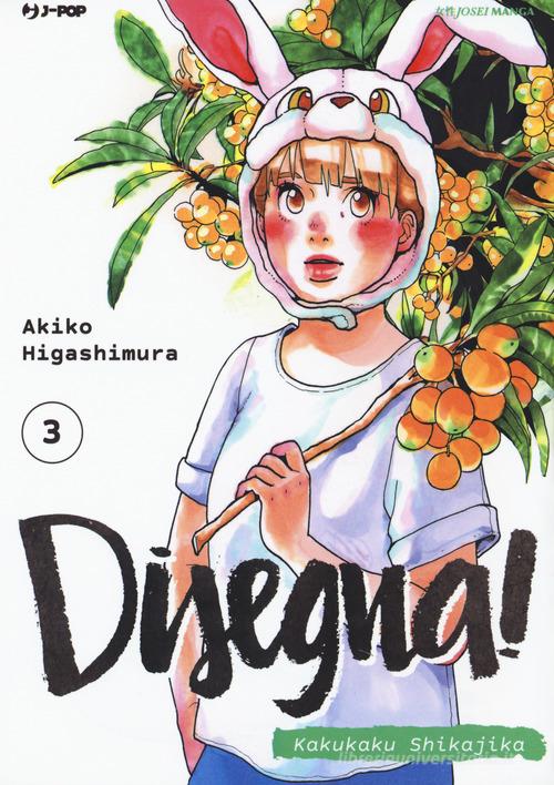 Disegna! Kakukaku Shikajika vol.3 di Akiko Higashimura edito da Edizioni BD