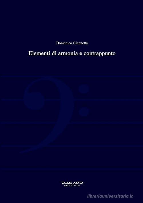Elementi di armonia e contrappunto di Domenico Giannetta edito da Phasar Edizioni