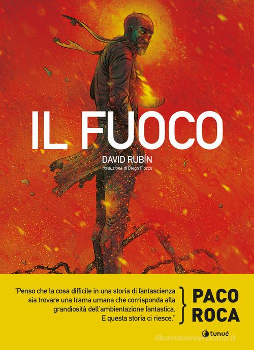 Il fuoco di David Rubín edito da Tunué