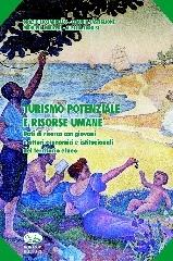 Turismo potenziale e risorse umane di Orazio Licciardello, Claudia Castiglione, Manuela Mauceri edito da Bonanno